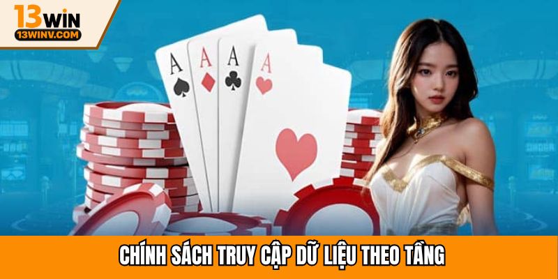 Chính sách truy cập dữ liệu theo tầng