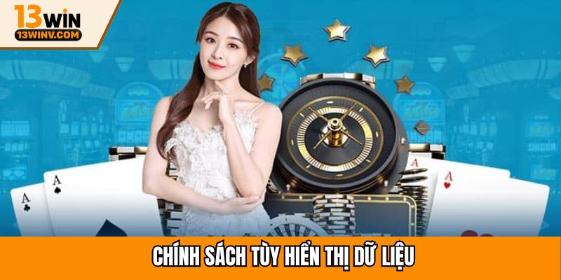 Chính sách tùy hiện thị dữ liệu
