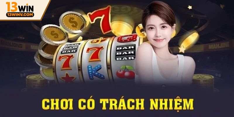 Chơi có trách nhiệm là tuân thủ điều khoản về độ tuổi