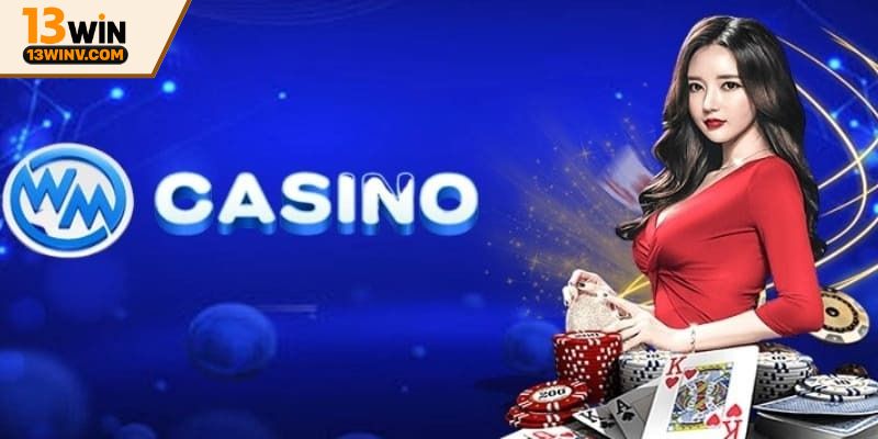 Dữ liệu về sảnh cược WM casino tại 13WIN
