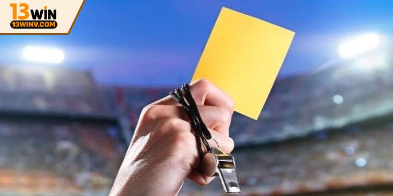 Tìm hiểu cơ bản về kèo thẻ phạt